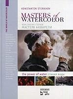 Мастера акварели. Беседа с акварелистами. Стихия воды 5811415184 Book Cover