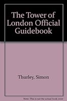 The Tower of London Official Guidebook B0017R266Q Book Cover