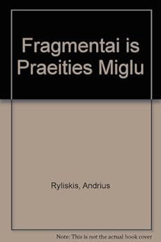 Hardcover Fragmentai is Praeities Miglu Book