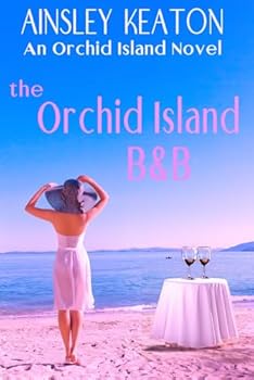 The Orchid Island B&B: An Orchid Island novel