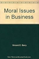 Moral Issues in Business 0534007090 Book Cover