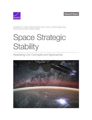 Space Strategic Stability: Assessing U.S. Concepts and Approaches