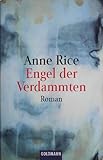 Engel der Verdammten (Goldmann Allgemeine Reihe) - Anne Rice Übersetzer: Barbara Kesper 