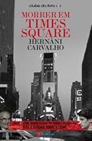 Morrer em Times Square 9897020225 Book Cover