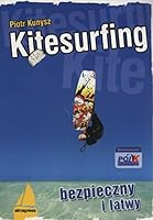 Kitesurfing bezpieczny i latwy 8370206468 Book Cover