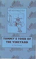 Tommy's Tour of the Vineyard 0967363144 Book Cover