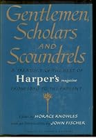 Gentlemen, Scholars and Scoundrels: Treasury of the Best of Harpers' Magazine from 1850 to the Present B0014USLEM Book Cover
