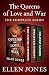 The Queens of Love and War: The Fatal Crown, Beloved Enemy, and Gilded Cages