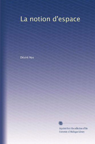 La notion d'espace (French Edition)