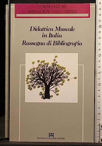 Didattica museale in Italia. Rassegna... Parte 2