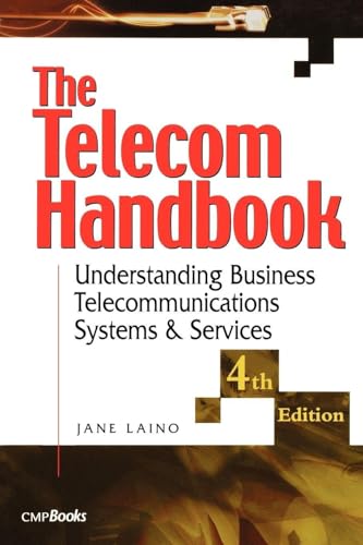 Preisvergleich Produktbild The Telecom Handbook: Understanding Business Telecommunications Systems and Services: Understanding Telephone Systems and Services