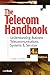 Produktbild The Telecom Handbook: Understanding Business Telecommunications Systems and Services: Understanding Telephone Systems and Services