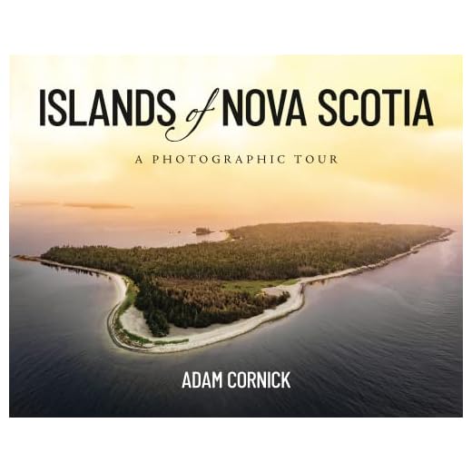 Islands of Nova Scotia: A Photographic Tour