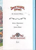 St. Anne’s Well and Well Dressing (David Winter Cottages - British Traditions - July) 1871754100 Book Cover