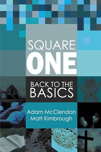 Square One: Back to the Basics