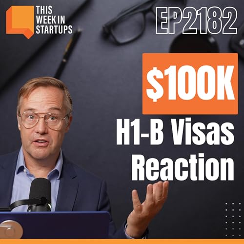 Jason’s H-1B pitch, the latest on the TikTok deal, and Howie’s first ad | E2182