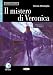 Il Mistero Di Veronica (Imparare Leggendo)