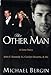 The Other Man: John F. Kennedy Jr., Carolyn Bessette, and Me