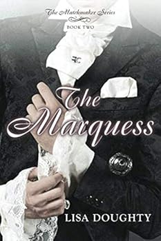 Paperback The Marquess (The Matchmaker Series) Book