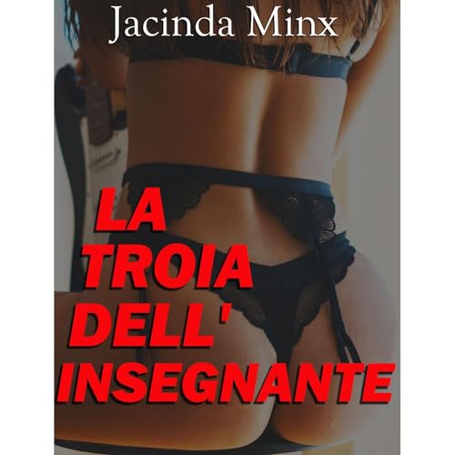 LA TROIA DELL'INSEGNANTE Audiolibro Por Jacinda Minx arte de portada