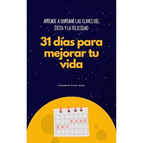 31 días para mejorar tu vida Audiolibro Por Eugenio Payá Ruiz arte de portada