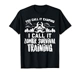 Camping Zombie Survival Training Funny Adventure Camper T-Shirt