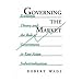 Governing The Market: Economic Theory And The Role Of Government In East Asian Industrialization