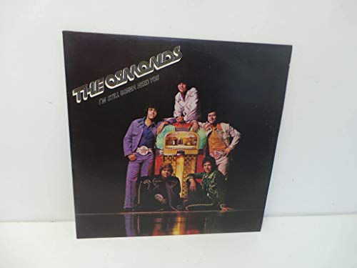 I'M Still Gonna Need You - Osmonds, The Lp