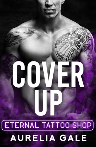 Image of Cover Up: A Tattoo Artist & Runaway Bride Curvy Woman Age-Gap Romance (Eternal Tattoo Shop Book 4)