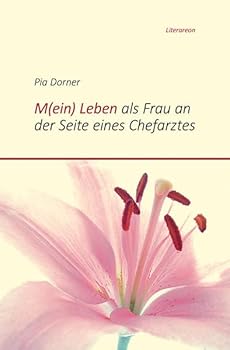 Paperback M(ein) Leben als Frau an der Seite eines Chefarztes [German] Book