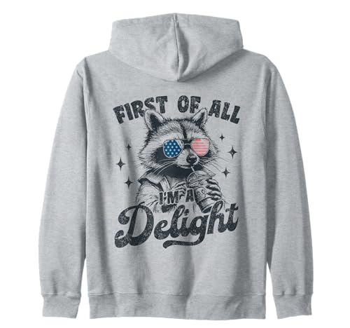 First of All I'm a Delight Feral Raccoon Bandera americana divertida Sudadera con Capucha