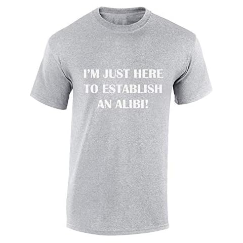 JLB Print I'm Just Here to Establish Alibi Funny Premium Quality Regular Fit T-Shirt Top for Men and Teens - Sports Grey/XL Cover
