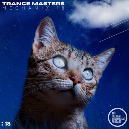 Episode 1269: TRANCE MASTERS MECHAMIX 18