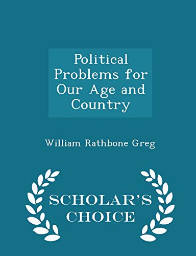 Political Problems for Our Age and Country - Sc... 1296467627 Book Cover