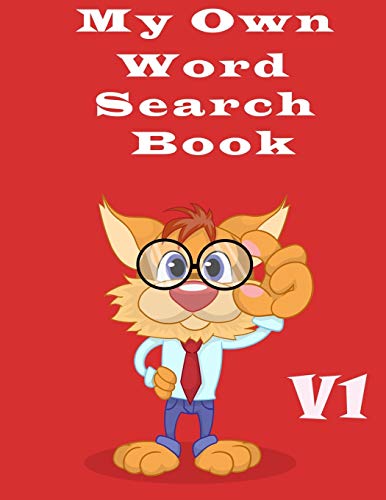 My Own Word Search Book - V1: Word Search And Crossword Puzzle Books for kids, Word Search Books for kids 9-12, Word Search for Kids, Word Search Games for Kids