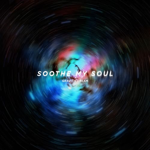 Soothe My Soul