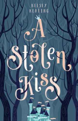 A Stolen Kiss (Stolen Royals)