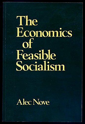 The Economics of Feasible Socialism      Hardcover – January 1, 1983
