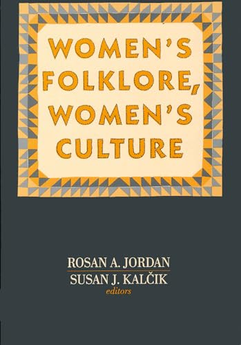 Women's Folklore, Women's Culture (Publications of the American Folklore Society)