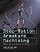 Produktbild Stop-Motion Armature Machining: A Construction Manual