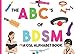 The ABC's of BDSM: A CGL Alphabet Book