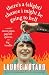 There's a (Slight) Chance I Might Be Going to Hell: A Novel of Sewer Pipes, Pageant Queens, and Big Trouble