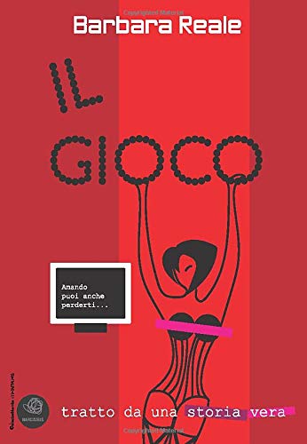 Il gioco: tratto da una storia vera