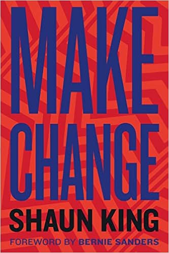 Make Change: How to Fight Injustice, Dismantle Systemic Oppression, and Own Our Future book cover
