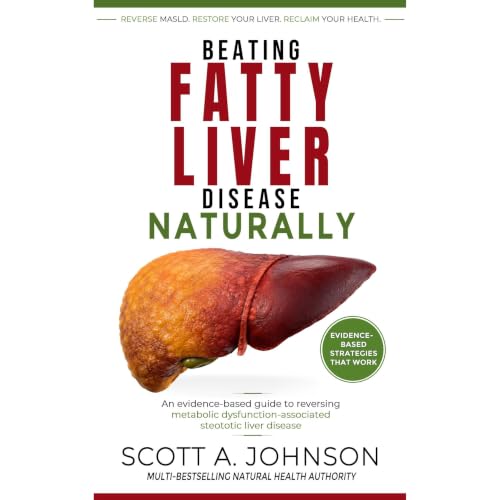 Beating Fatty Liver Disease Naturally Audiolibro Por Scott A. Johnson arte de portada