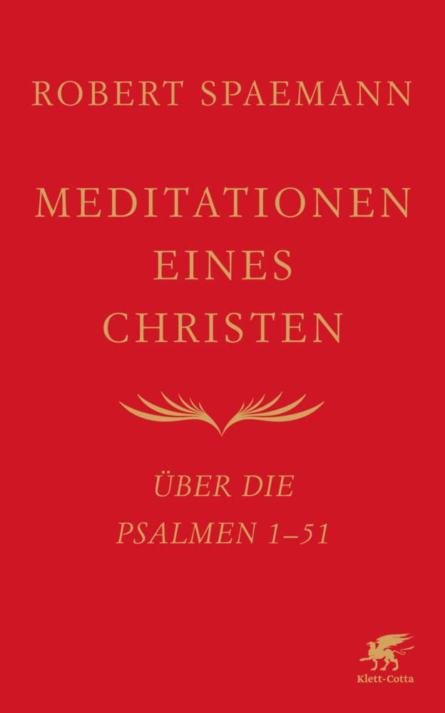 Meditationen eines Christen I: Über die Psalmen 1-51