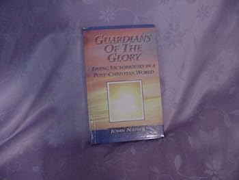 Hardcover Guardians of the Glory : Living Victoriously in a Post-Christian World Book