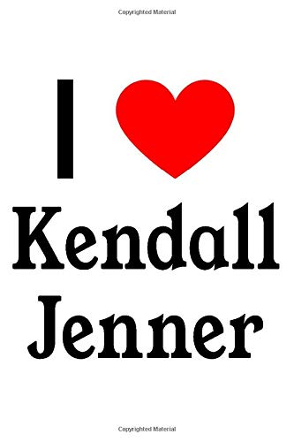 Independently published I Love Kendall Jenner: Kendall Jenner Designer Notebook