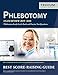 Phlebotomy Exam Review 2019-2020: Phlebotomy Study Guide Book and Practice Test Questions