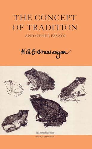The Concept of Tradition: and Other Essays (The India List)